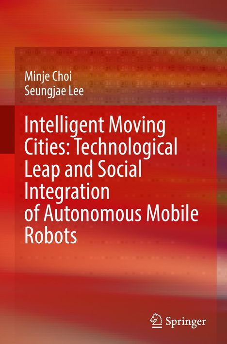 Titel: "Intelligent Moving Cities: Technological Leap and Social Integration of Autonomous Mobile Robots". Farbverlauf in Rot- und Orangetönen.