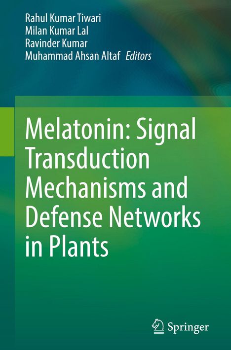 „Melatonin: Signal Transduction Mechanisms and Defense Networks in Plants“. Grünes Design, Springer-Logo unten.