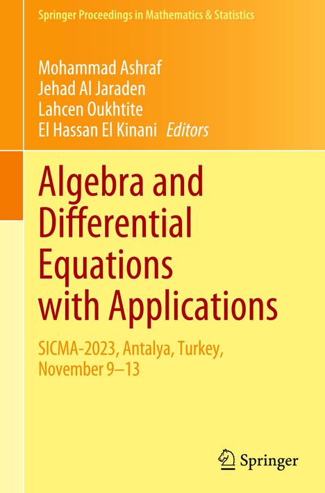 Springer Proceedings: Algebra and Differential Equations with Applications, SICMA-2023, Antalya. 9–13 Nov. Orange-Gelb Cover.