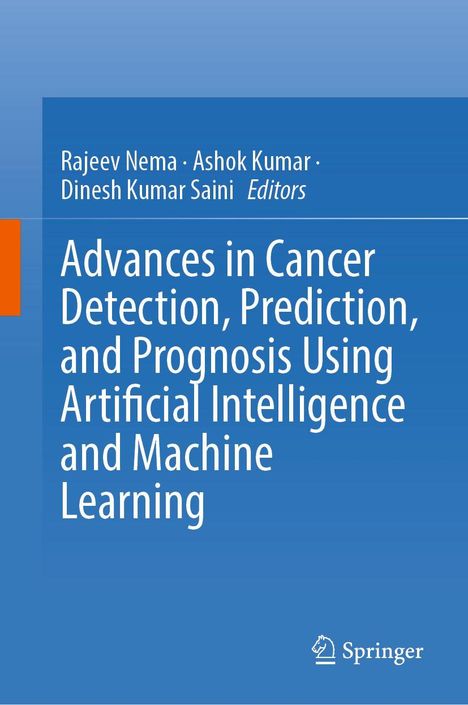 Advances in Cancer Detection, Prediction, and Prognosis Using AI and ML. Blaue Buchcover mit Springer-Logo.