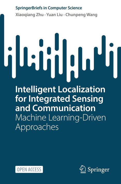 Aufschrift: "Intelligent Localization for Integrated Sensing and Communication: Machine Learning-Driven Approaches". Springer-Logo.