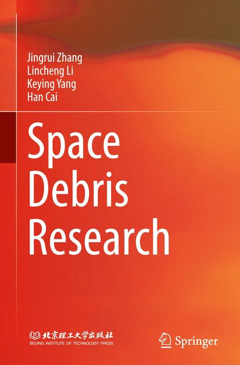 Autorennamen: Jingrui Zhang, Lincheng Li, Keying Yang, Han Cai. Titel: Space Debris Research. Hintergrund: Rot-Orange Verlauf.