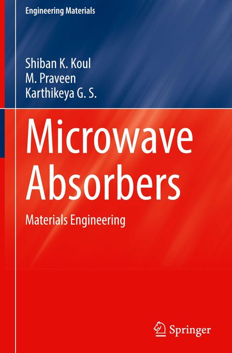 Text: "Microwave Absorbers", Autoren: Shiban K. Koul, M. Praveen, Karthikeya G. S., Verlag: Springer. Cover: Blau und Rot.