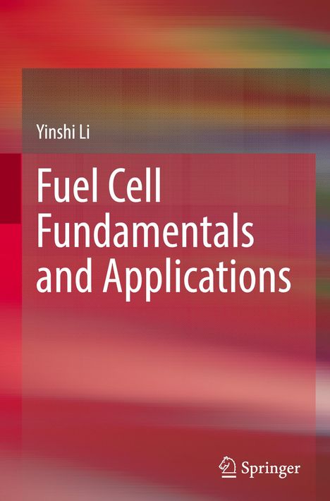 "Fuel Cell Fundamentals and Applications" von Yinshi Li. Hintergrund ist ein abstraktes Muster in Rot- und Grüntönen.