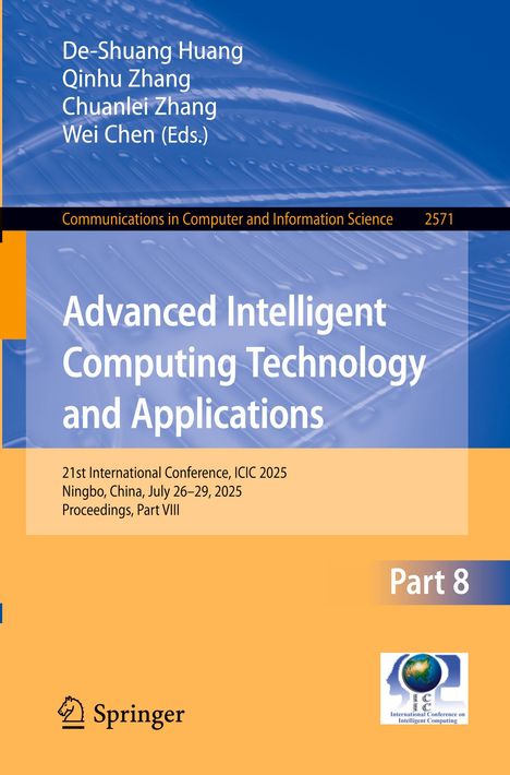Titel: "Advanced Intelligent Computing Technology and Applications". Autoren: De-Shuang Huang, Qinhu Zhang. Konferenz 2025 in Ningbo, China.