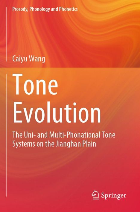 Tone Evolution von Caiyu Wang, behandelt Ton-Systeme auf der Jianghan-Ebene, Hintergrund in warmen Orange-Tönen.