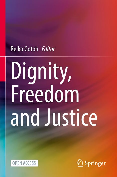 Titel: "Dignity, Freedom and Justice". Bunter Hintergrund mit Farbverlauf in Rot, Lila und Blau.