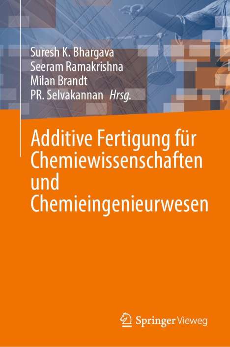 Additive Fertigung für Chemiewissenschaften und Chemieingenieurwesen, Buch
