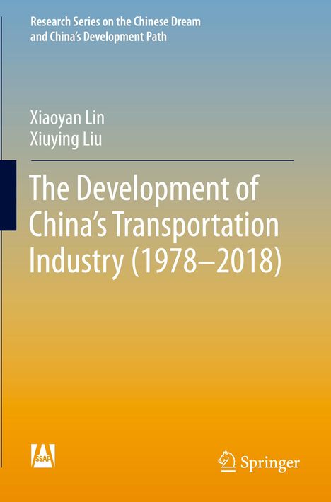 Oben: "Research Series on the Chinese Dream and China's Development Path". Titel: "The Development of China's Transportation Industry (1978–2018)". Unten links: Logo, unten rechts: "Springer". Hintergrund in Blau-Orange-Verlauf.