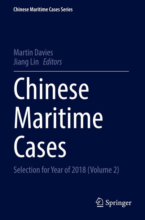 Covertext: "Chinese Maritime Cases", Herausgeber: Martin Davies, Jiang Lin. Jahrgang 2018, Band 2. Springer-Logo unten rechts.