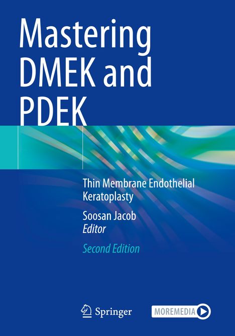 "Mastering DMEK and PDEK", "Thin Membrane Endothelial Keratoplasty", Soosan Jacob als Editor. Abstrakte, wellenartige Grafik.