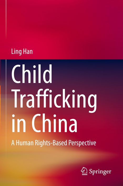 Text: "Ling Han. Child Trafficking in China: A Human Rights-Based Perspective." Bunte, verschwommene Hintergrundillustration.