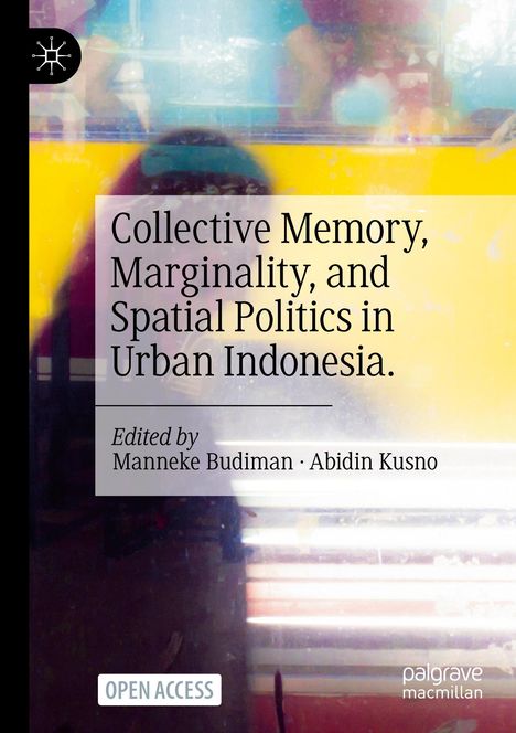 "Collective Memory, Marginality", Herausgeber: Budiman, Kusno. Farbhintergrund mit verschwommenen Formen.