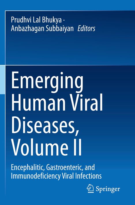 Titel: Emerging Human Viral Diseases, Volume II. Herausgeber: Prudhvi Lal Bhukya, Anbazhagan Subbaiyan. Springer-Logo.