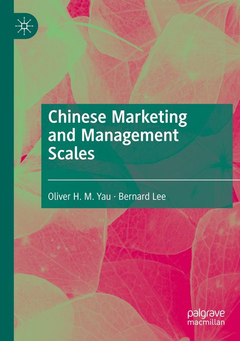 "Chinese Marketing and Management Scales" von Oliver H. M. Yau, Bernard Lee; bunte Blätter und Logo links oben.