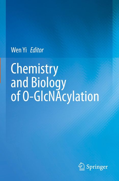 "Wen Yi, Editor, Chemistry and Biology of O-GlcNAcylation." Ein blaues, strukturiertes Cover mit Springer-Logo.