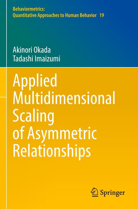 Text: "Applied Multidimensional Scaling of Asymmetric Relationships." Autors: Akinori Okada, Tadashi Imaizumi. Springer-Logo.