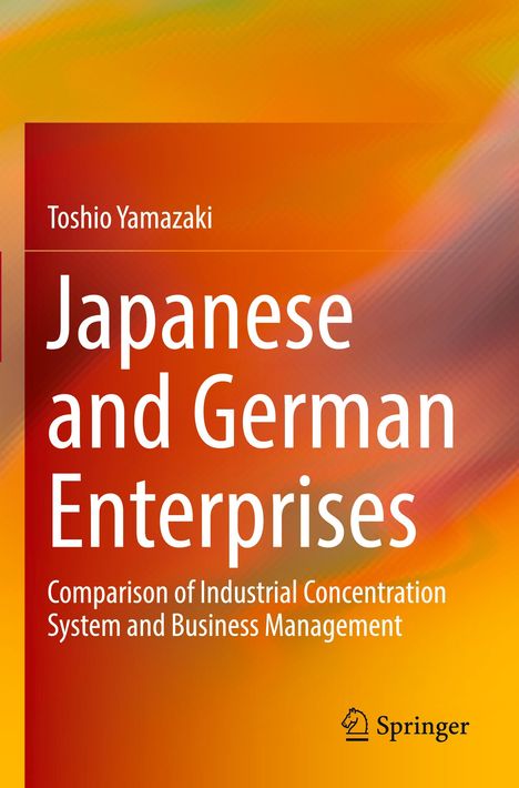 Titel: "Japanese and German Enterprises". Autor: Toshio Yamazaki. Farben: Orange, Gelb. Logo: Springer.