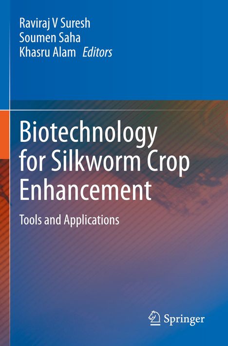Titel: "Biotechnology for Silkworm Crop Enhancement: Tools and Applications". Farbverlauf von Blau zu Rot.