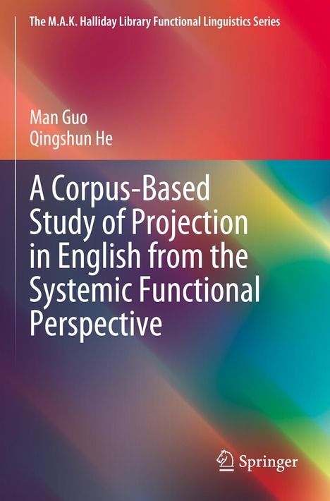 „A Corpus-Based Study of Projection in English from the Systemic Functional Perspective“. Bunt verlaufender Hintergrund.