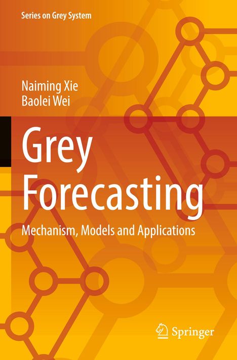 Text: "Grey Forecasting: Mechanism, Models and Applications". Orange Hintergrund mit gelben und roten geometrischen Mustern.