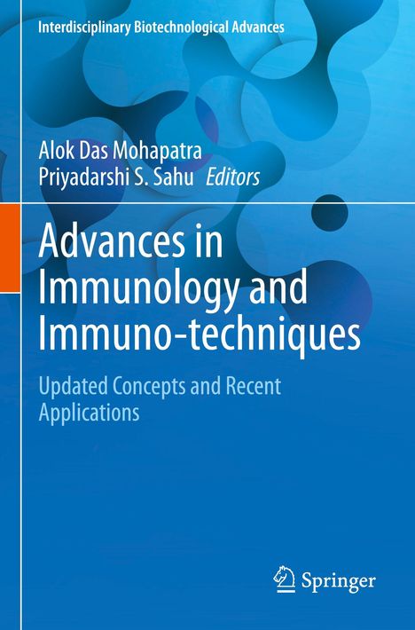 Blauer Hintergrund mit abstrakten Formen, Titel: "Advances in Immunology and Immuno-techniques", Autoren: Alok Das Mohapatra, Priyadarshi S. Sahu.