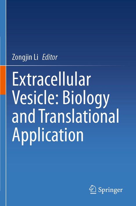 "Extracellular Vesicle: Biology and Translational Application" von Zongjin Li, Editor. Blauer Hintergrund, Springer-Logo.