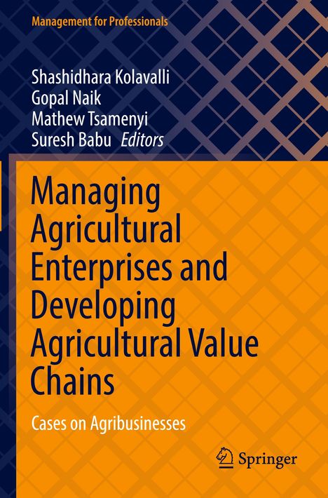 "Managing Agricultural Enterprises and Developing Agricultural Value Chains: Cases on Agribusinesses." Blaues, gelbes Design.