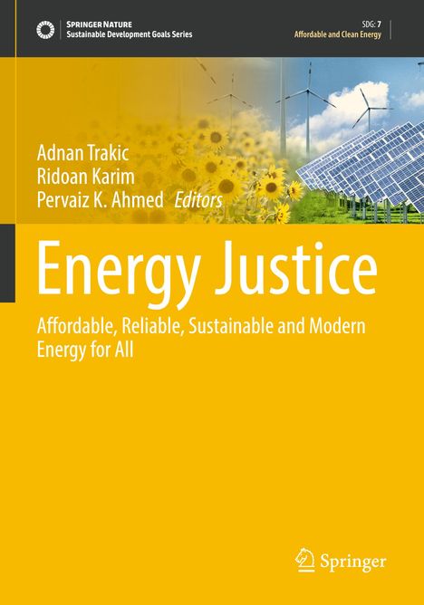 "Energy Justice: Affordable, Reliable, Sustainable and Modern Energy for All." Sonnenblumen, Windräder, Solarpanels.