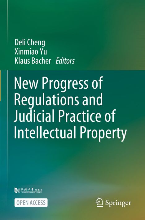 Buchtitel: "New Progress of Regulations and Judicial Practice of Intellectual Property". Grüner Hintergrund, Springer-Logo.