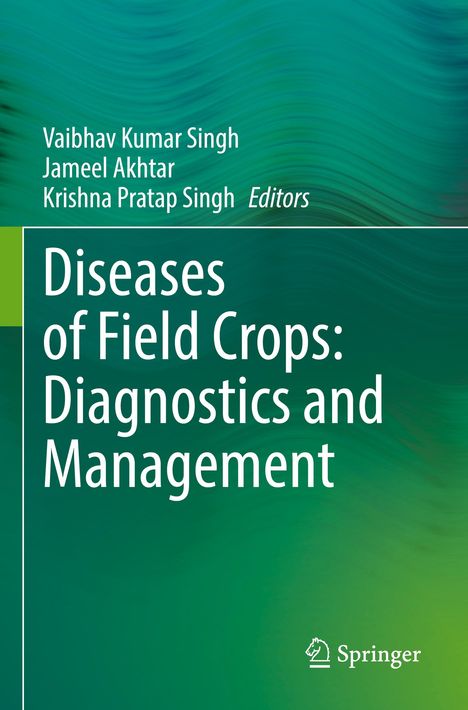 "Diseases of Field Crops: Diagnostics and Management". Grüner Hintergrund, Springer-Logo unten rechts.