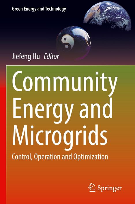 Text: "Community Energy and Microgrids: Control, Operation and Optimization", "Jiefeng Hu, Editor". Oben eine Weltkugel und Yin-Yang-Sphäre.