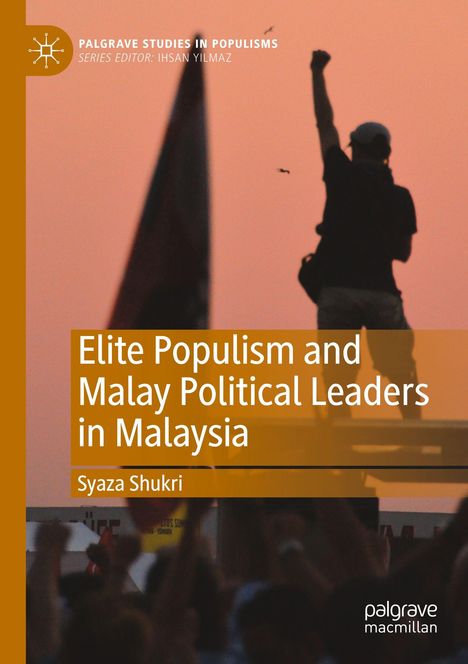 „Elite Populism and Malay Political Leaders in Malaysia“. Eine Silhouette hebt die Faust vor einem orangefarbenen Himmel.
