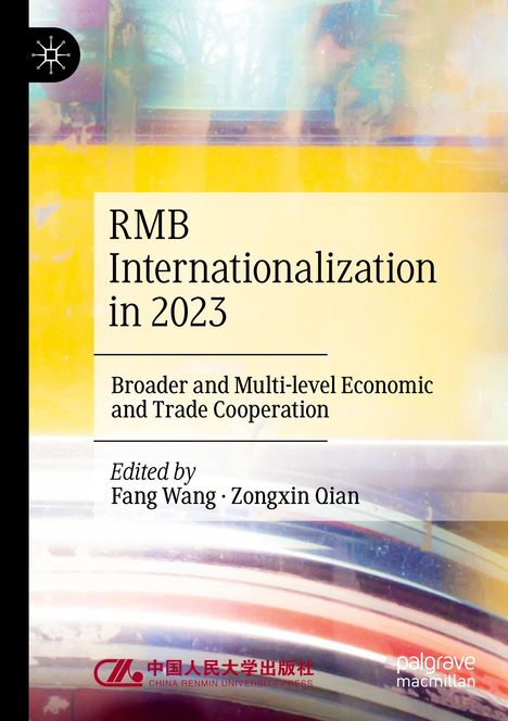 "RMB Internationalization in 2023", gelbe abstrakte Illustration, Herausgeber Fang Wang, Zongxin Qian.