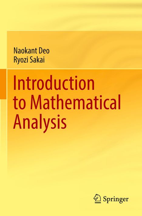 Naokant Deo, Ryozi Sakai. Introduction to Mathematical Analysis. Unten rechts das Springer-Logo. Hintergrund in Gelbtönen.
