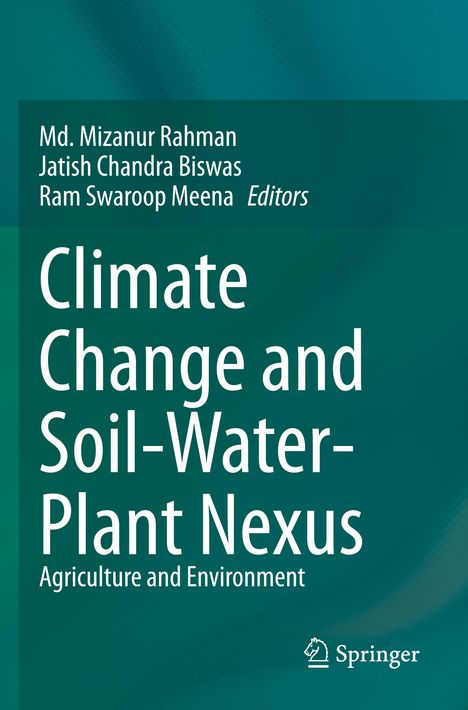 "Climate Change and Soil-Water-Plant Nexus, Agriculture and Environment" von Md. Mizanur Rahman und anderen. Springer-Logo unten.