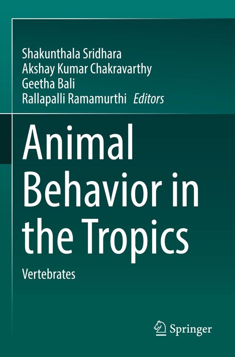 Buchtitel: "Animal Behavior in the Tropics: Vertebrates". Herausgeber: Shakunthala Sridhara und andere. Grüner Hintergrund.