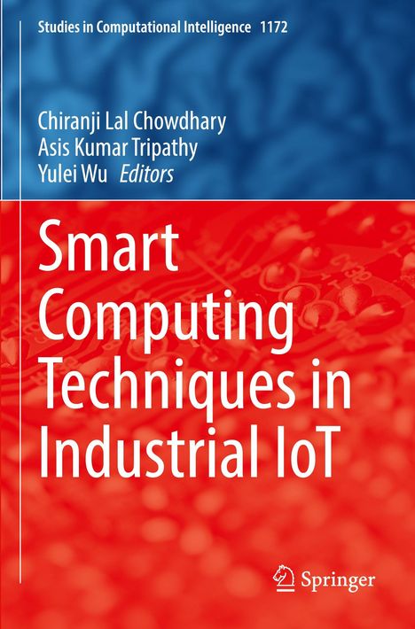 Buchcover: "Smart Computing Techniques in Industrial IoT" von Chowdhary, Tripathy, Wu. Oben blaue, unten rote Farbfläche.