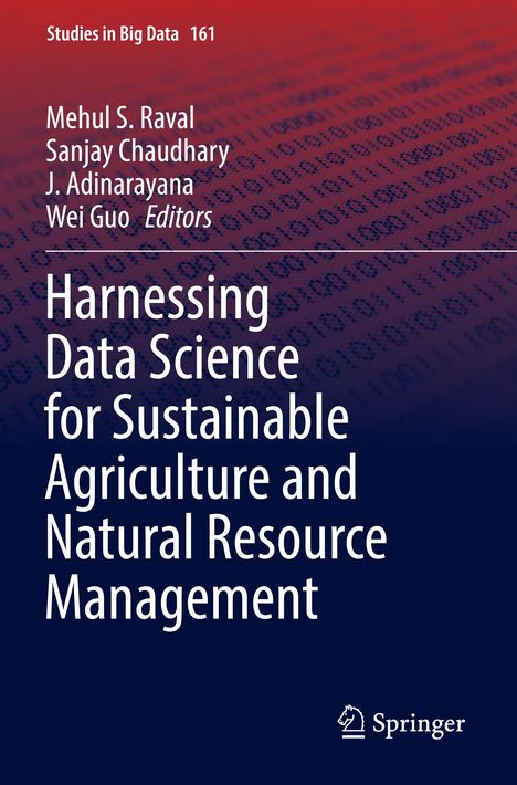 Text: Studien in Big Data 161. Autoren: Mehul S. Raval und weitere. Titel: Nutzung von Data Science für nachhaltige Landwirtschaft.