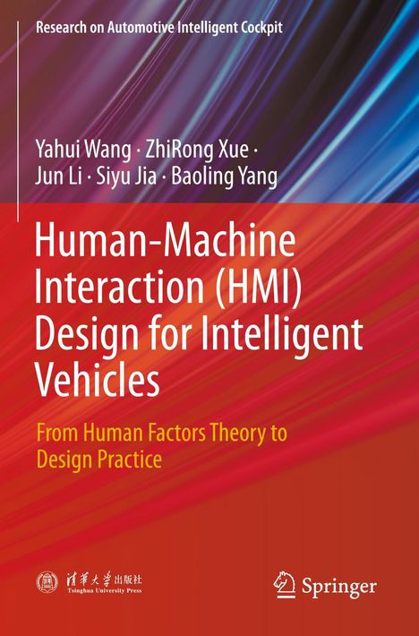 Buchtitel: "Human-Machine Interaction (HMI) Design for Intelligent Vehicles". Autoren: Yahui Wang, ZhiRong Xue, Jun Li. Abstrakte, dynamische Farbverläufe.