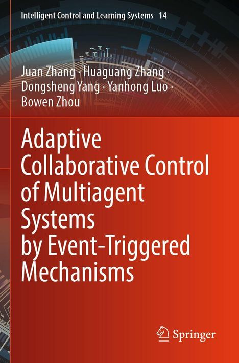Titel: "Adaptive Collaborative Control of Multiagent Systems by Event-Triggered Mechanisms". Autoren: Juan Zhang, Huaguang Zhang. Rotes, technisches Design mit komplexen Diagrammen im Hintergrund. Springer-Logo unten.