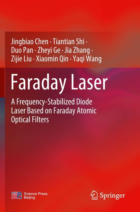 Text: "Jingbiao Chen, Tiantian Shi... Faraday Laser: A Frequency-Stabilized Diode Laser Based on Faraday Atomic Optical Filters."  
Roter Hintergrund, zwei Verlagslogos.