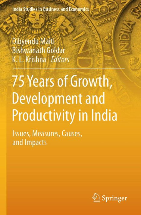 Titel: "75 Years of Growth, Development and Productivity in India". Hintergrund: Münzenabbildungen. Springer-Logo unten.