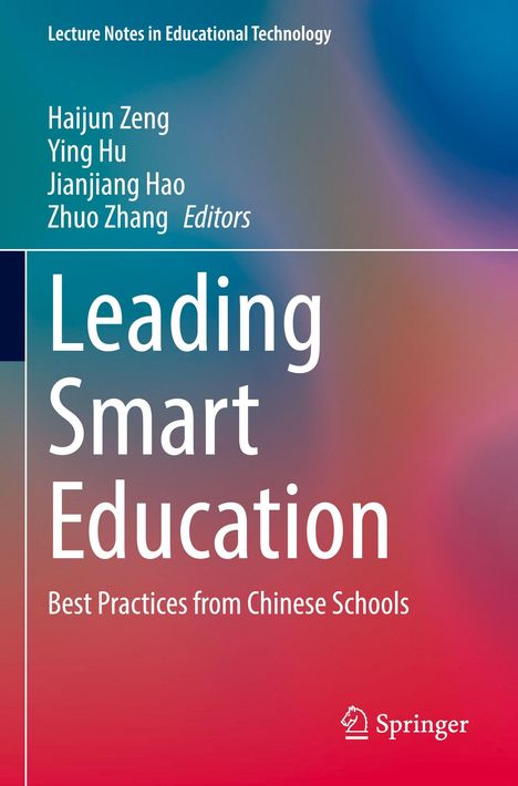 Text: "Leading Smart Education: Best Practices from Chinese Schools." Autoren: Haijun Zeng, Ying Hu, Jianjiang Hao, Zhuo Zhang. Hintergrund in Blau-Rot-Verlauf.