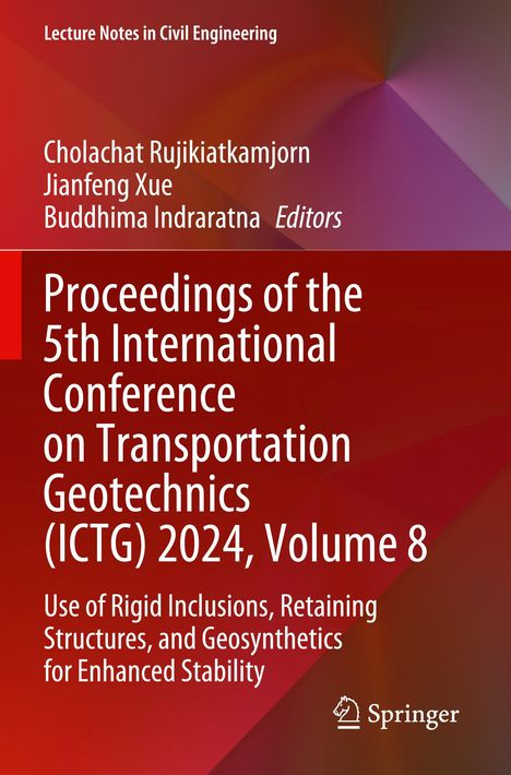 Titel: Proceedings of the 5th International Conference on Transportation Geotechnics (ICTG) 2024, Volume 8. Roter Hintergrund.