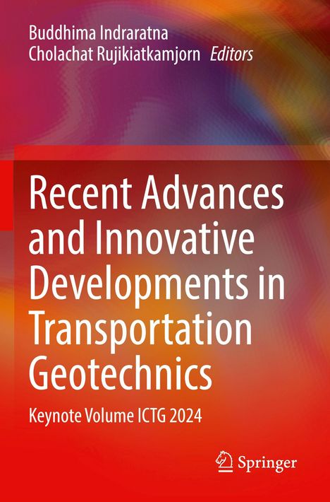 Text: "Recent Advances and Innovative Developments in Transportation Geotechnics. Keynote Volume ICTG 2024." Farbverlauf-Hintergrund in Rot-Orange.