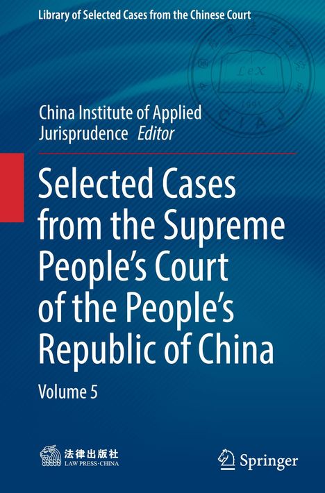 Blauer Hintergrund mit weißem Text: "Selected Cases from the Supreme People's Court of the People's Republic of China, Volume 5". Springer-Logo.