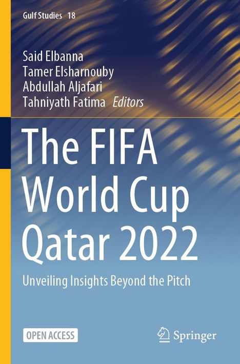 Buchtitel: "The FIFA World Cup Qatar 2022". Autoren: Said Elbanna, Tamer Elsharnouby u.a. Logo von "Springer". Farbiges Design.