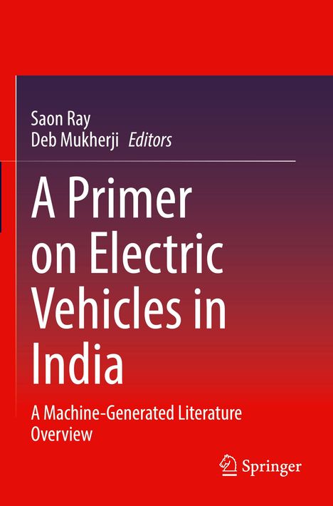 Titel: "A Primer on Electric Vehicles in India". Autoren: Saon Ray, Deb Mukherji. Verlag: Springer. Roter Hintergrund.