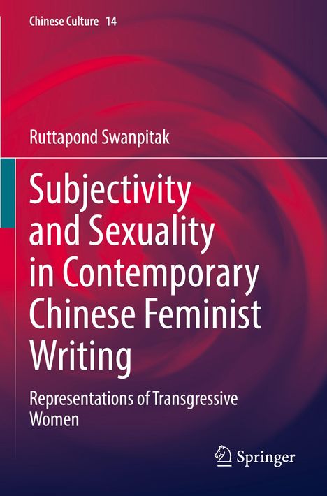 "Subjectivity and Sexuality in Contemporary Chinese Feminist Writing" steht in großen Buchstaben. Oben ist der Autor. Unten das Springer-Logo.